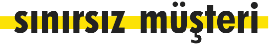 Sınırsız Müşteri